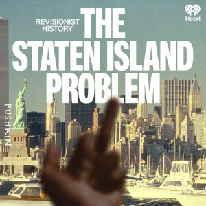 Revisionist History: The Staten Island Problem