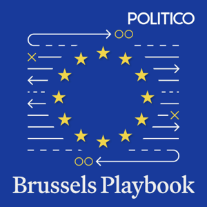 Brussels Playbook Podcast