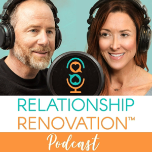 Relationship Renovation: Why Couples Get Stuck & How They Find Their Way Back