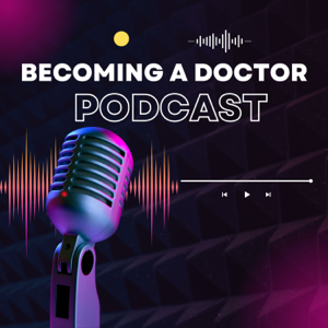BECOMING A DOCTOR