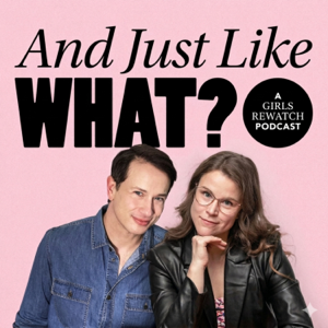 And Just Like What? GIRLS Rewatch