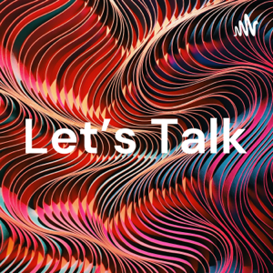 Let’s Talk
