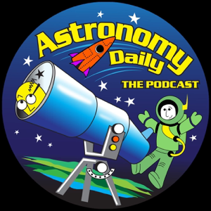 Astronomy Daily: Latest Space News