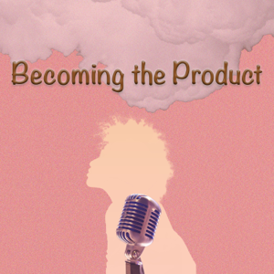Becoming The Product