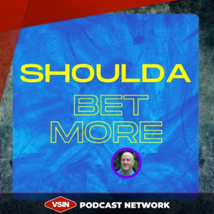 Shoulda Bet More