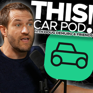 THIS CAR POD! with Doug DeMuro & Friends!