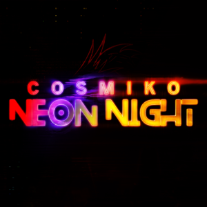 COSMIKO: Neon Night