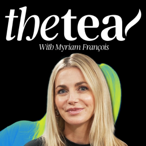 The Tea with Myriam Francois