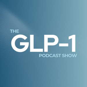 The GLP-1 Podcast Show