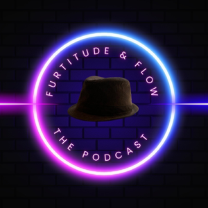 Furtitude & Flow - The Podcast