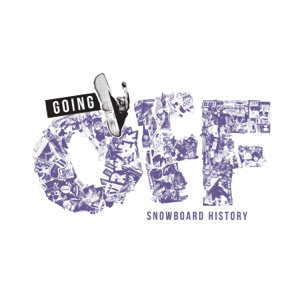 Going Off Snowboard History Podcast