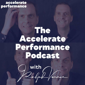 The Accelerate Performance Podcast with Ralph Varcoe