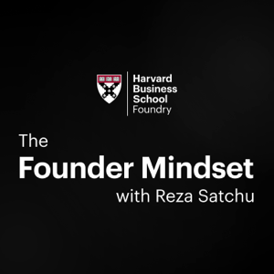 The Founder Mindset with Reza Satchu