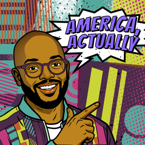 America, Actually with Astead Herndon
