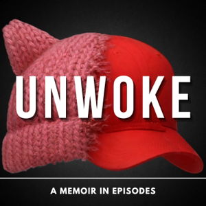 UNWOKE: A Memoir in Episodes
