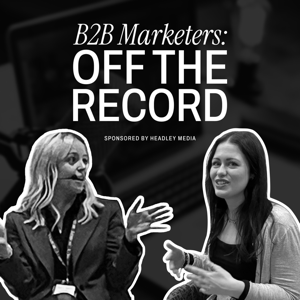 B2B Marketers: Off The Record