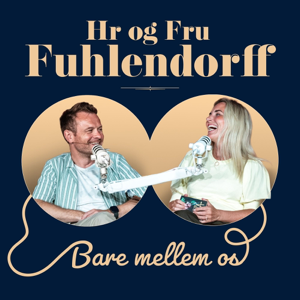 Hr og Fru Fuhlendorff… bare mellem os