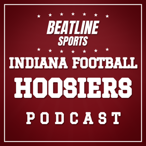 Beatline Indiana Football - Daily Podcast On The Indiana Hoosiers