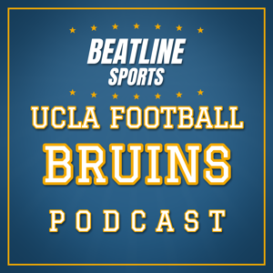 Beatline UCLA Football - Daily Podcast On The UCLA Bruins