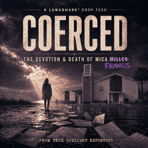 COERCED: The Devotion & Death of Mica Francis Miller